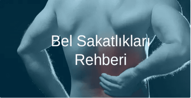 Bel Sakatlıkları Rehberi