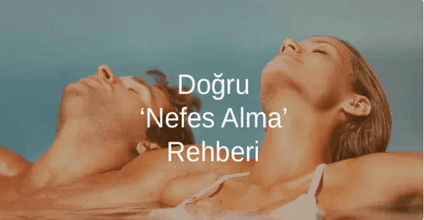 Doğru Nefes Alma Rehberi
